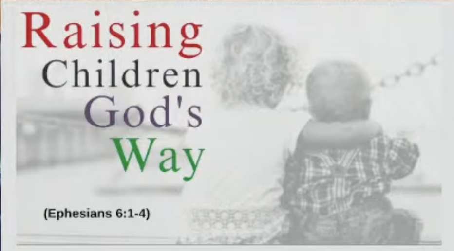 “Raising Children God’s Way”
